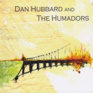 Dan Hubbard And The Humadors