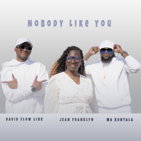 Nobody Like You (Flow link Remix) ft. Jean Franklyn & Flow link