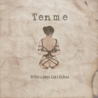 Tenme ft. Joseph Alex & Mr. Huma lyrics | Boomplay Music