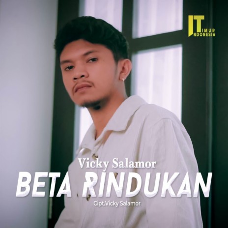 Beta Rindukan | Boomplay Music