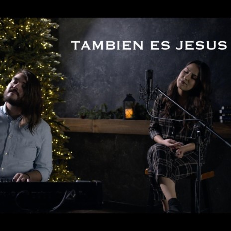 También Es Jesús (feat. Sarah Pajon)