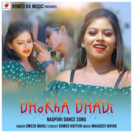 DHOKHA DHADI (Nagpuri) ft. NISHANT TIGER & PRIYA SINGH