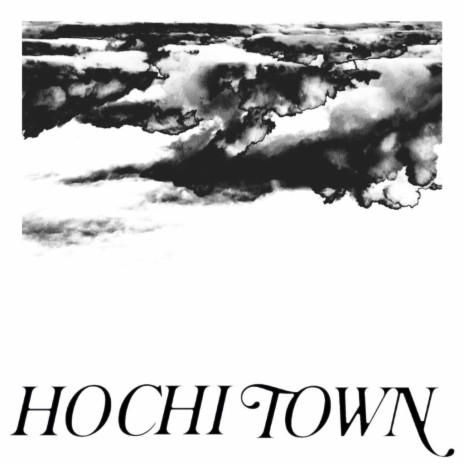 Ho Chi Town ft. flozer | Boomplay Music