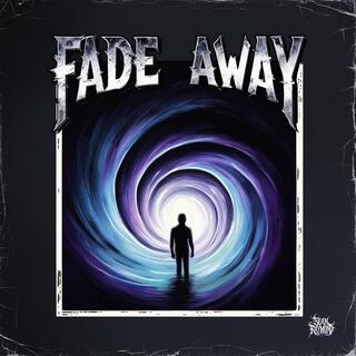 Fade Away