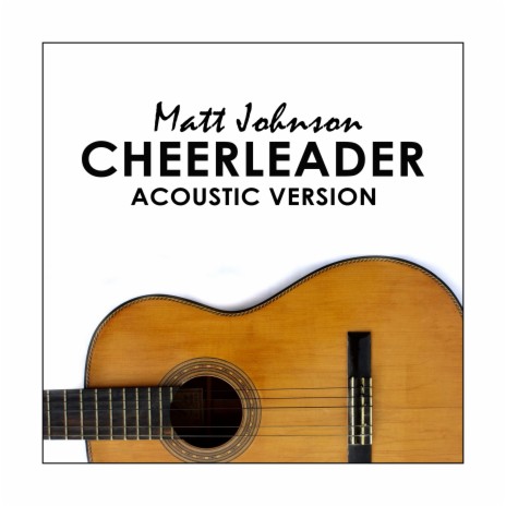 Cheerleader (Acoustic Version) | Boomplay Music