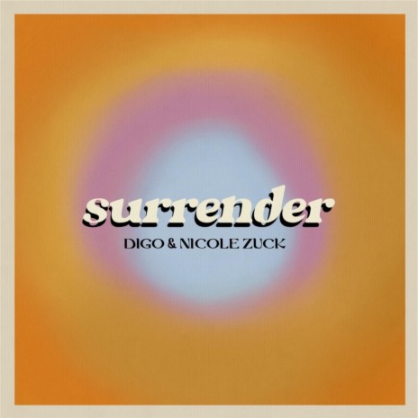 Surrender ft. Nicole Zuck | Boomplay Music