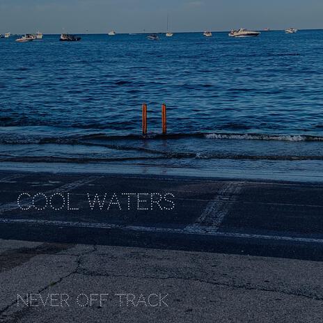 Cool Waters | Boomplay Music