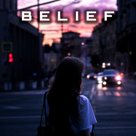 Belief | Boomplay Music