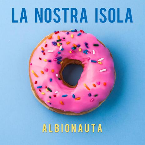 La Nostra Isola | Boomplay Music