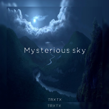 Mysterious Sky | Boomplay Music