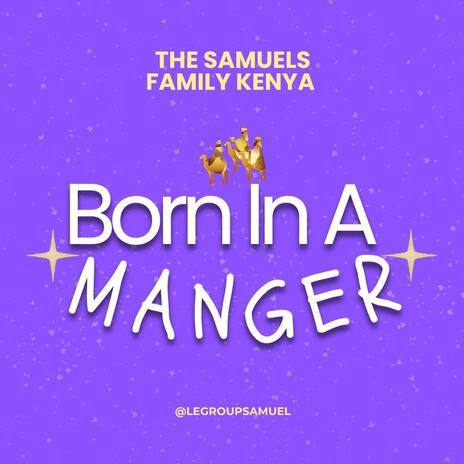 Born In A Manger | Boomplay Music