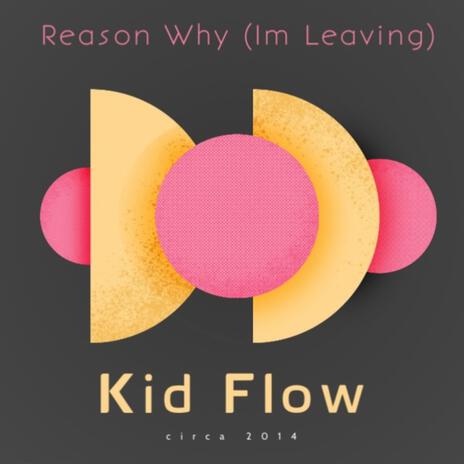 Reason Why (Im Leaving) | Boomplay Music