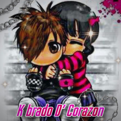 K Brado D´ Corazón | Boomplay Music