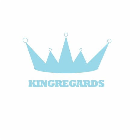 Kingregards is coming | Boomplay Music