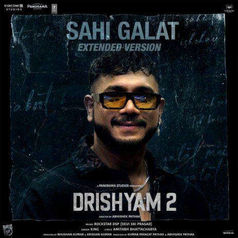 Sahi Galat Extended Version (From Drishyam 2) ft. Devi Sri Prasad & Amitabh Bhattacharya | Boomplay Music