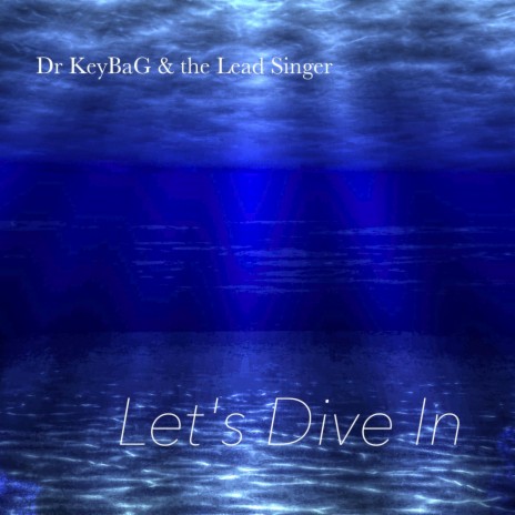 Let's Dive In | Boomplay Music