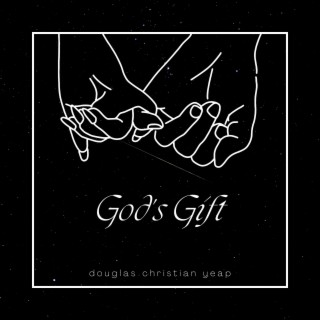 God's Gift lyrics | Boomplay Music