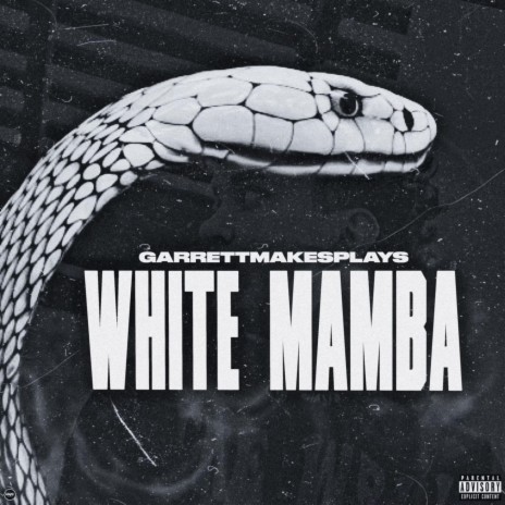 WHITE MAMBA | Boomplay Music