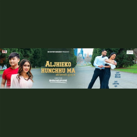 Aljhieko hunchhu ma | Boomplay Music