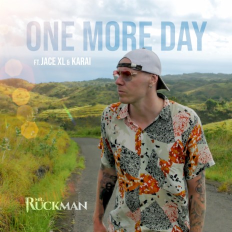 One More Day ft. Jace XL & Karai | Boomplay Music