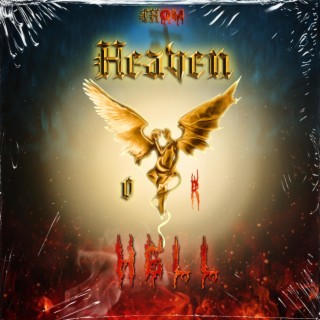 Heaven or Hell lyrics | Boomplay Music