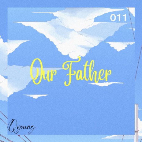 Our Father | Boomplay Music