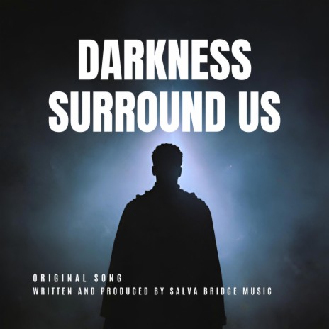 Darkness Surround Us (Radio Edit) | Boomplay Music