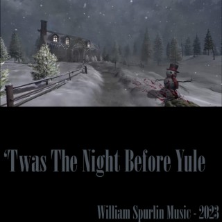 Twas The Night Before Yule lyrics | Boomplay Music