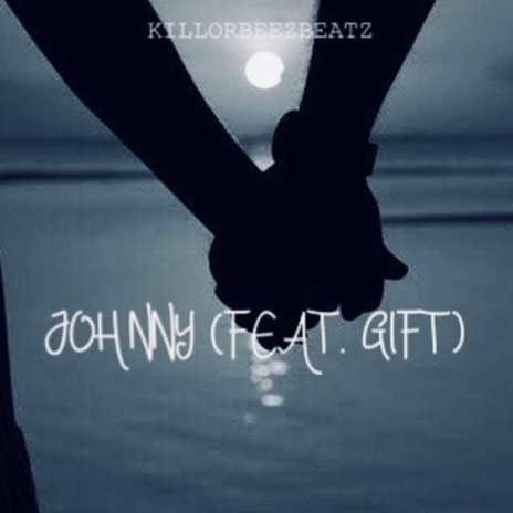 Johnny ft. Gift | Boomplay Music