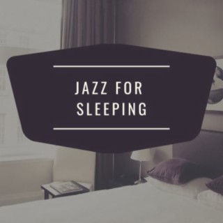 Jazz For Sleeping