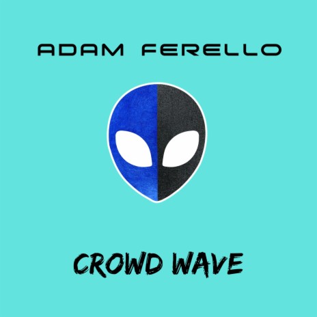 Crowd Wave | Boomplay Music