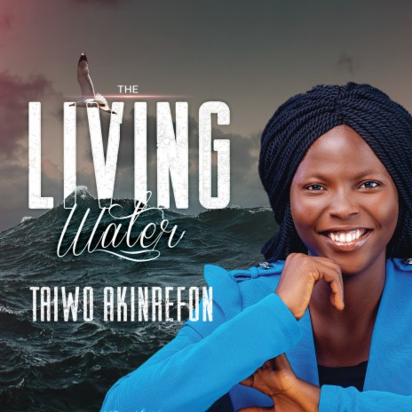 The Living Water | Boomplay Music