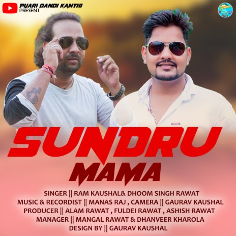 Sundru Mama (Pahari) ft. Dhoom Singh Rawat | Boomplay Music