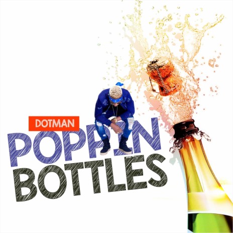 Poppin Bottles | Boomplay Music
