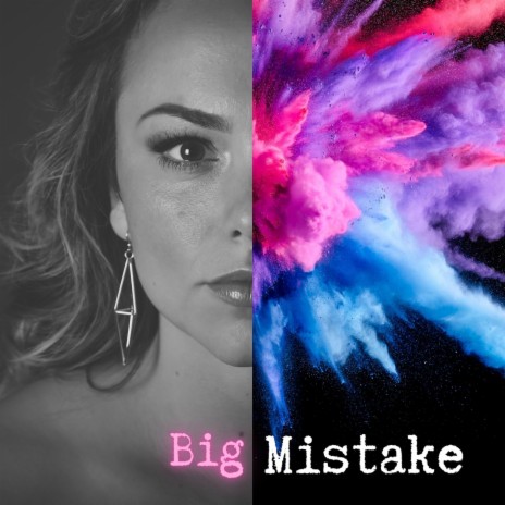 Big Mistake | Boomplay Music