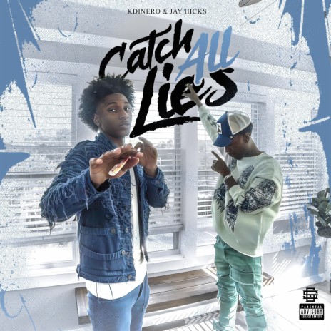 Catch All Lies ft. Jay Hicks | Boomplay Music