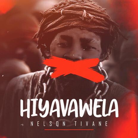 HIYAVAWELA | Boomplay Music