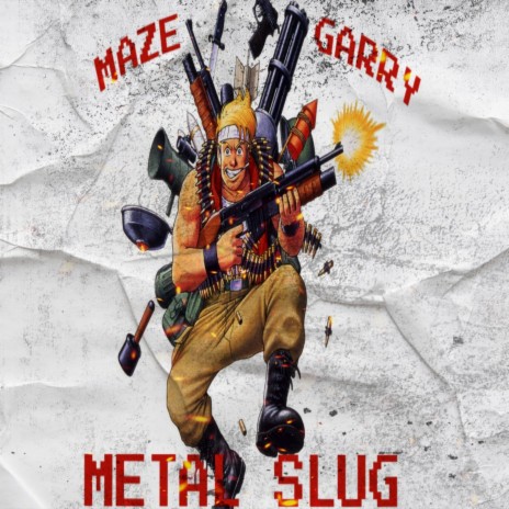 Metal Slug ft. Maze | Boomplay Music