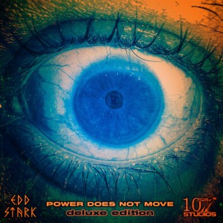 Power Does Not Move (Deluxe)
