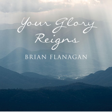 Your Glory Reigns | Boomplay Music