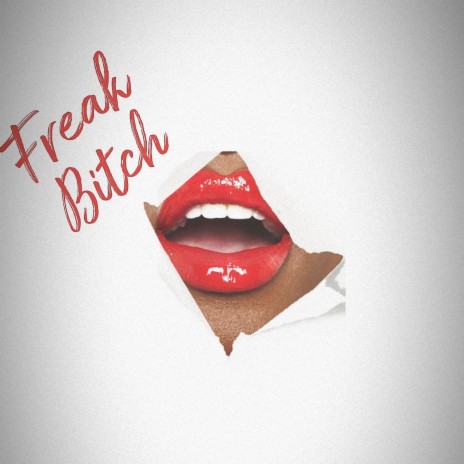Freak Bitch ft. Lolae