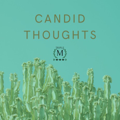 Candid Thoughts | Boomplay Music