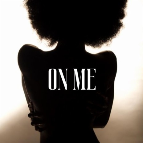 On Me ft. Sekend King | Boomplay Music