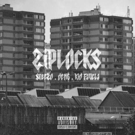 ZIPLOCKS ft. Sandjay Deng & Kid Favela