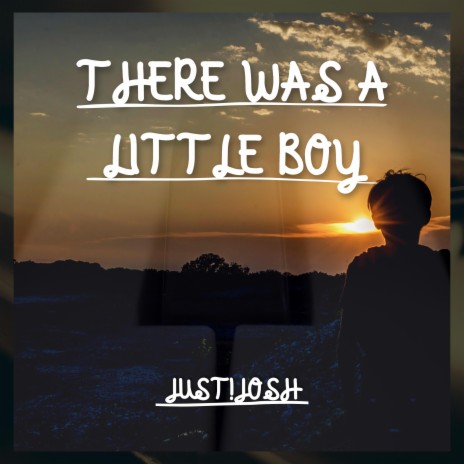 There Was A Little Boy | Boomplay Music