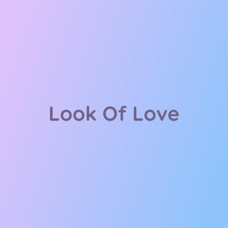 Look Of Love