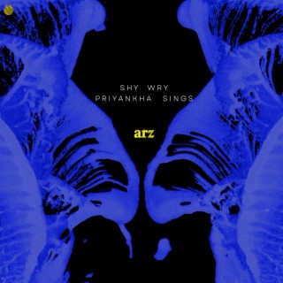 Arz ft. Priyankha Prasad lyrics | Boomplay Music