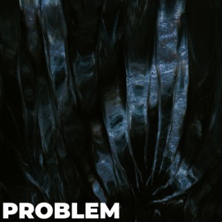 Problem (prod. by w1nkk, r3versme111)