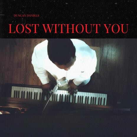 Lost Without You | Boomplay Music