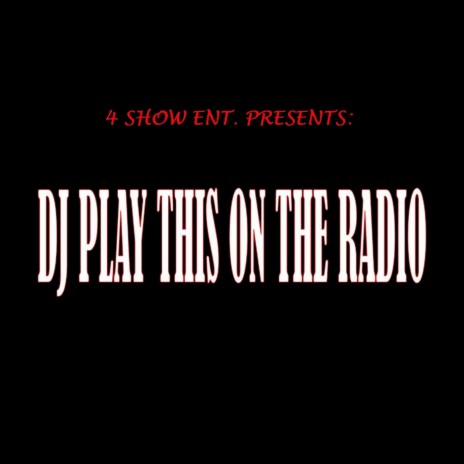 DJ Play This On the Radio | Boomplay Music